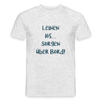 Leinen los Sorgen über Bord - Männer T-Shirt - Grau meliert - Vorne - AI Model Male 178 dark (178cm)