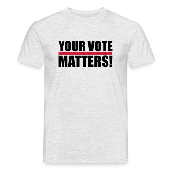 your vote matters quote - Men's T-Shirt - heather grey - Front - AI Model Male 178 dark (178cm)