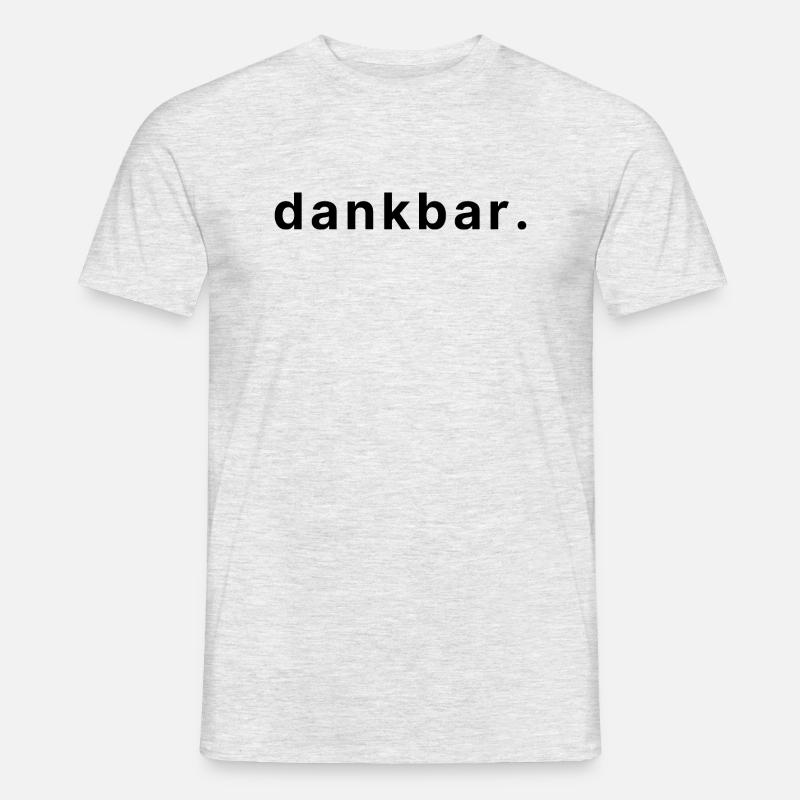 dankbar. - Männer T-Shirt - Grau meliert
