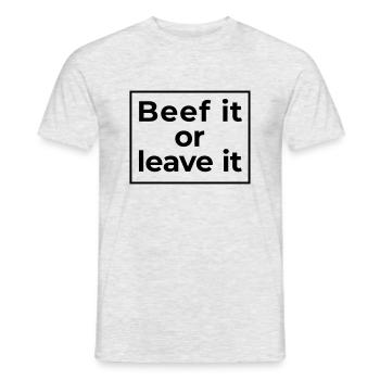 beef it or leave it - Männer T-Shirt - Grau meliert - Vorne - AI Model Male 178 dark (178cm)