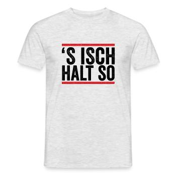 'S Isch halt So Allgäuer Dialekt Spruch Wandern - Männer T-Shirt - Grau meliert - Vorne - AI Model Male 178 dark (178cm)