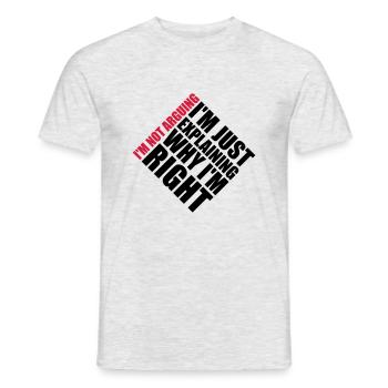 I m not arguing - Men's T-Shirt - heather grey - Front - AI Model Male 178 dark (178cm)
