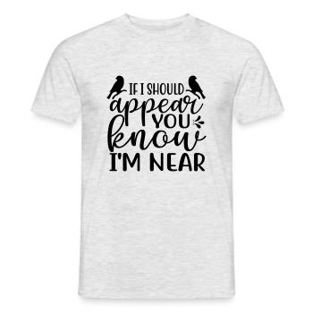 si je devais apparaître, vous savez que je suis près - T-shirt homme - gris chiné - Devant - AI Model Male 178 dark (178cm)