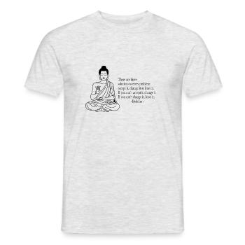 Buddha Buddhismus Weisheit Zitat Meditation - Männer T-Shirt - Grau meliert - Vorne - AI Model Male 178 dark (178cm)