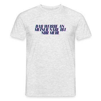 das Weiße an meiner Nase ist nur Mehl - Männer T-Shirt - Grau meliert - Vorne - AI Model Male 178 dark (178cm)