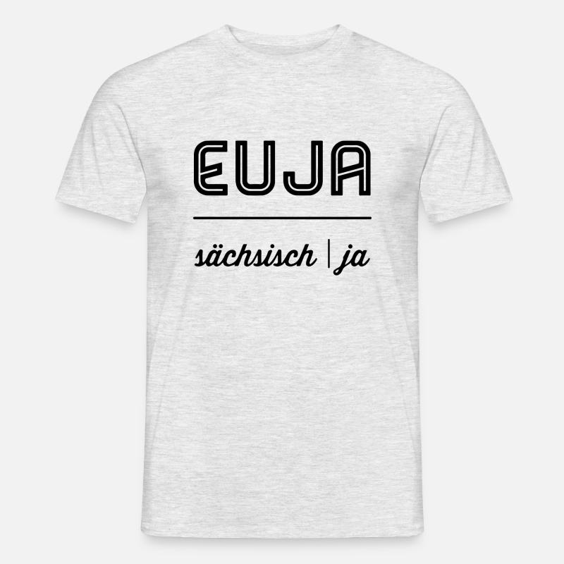 Euja | Sächsisch | Dialekt | Einfach mal ja sagen - Männer T-Shirt - Grau meliert
