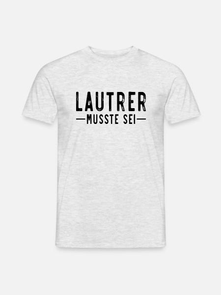 Lautrer Lautern musste sei - Männer T-Shirt - Grau meliert
