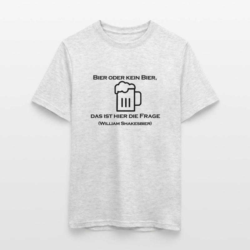Bier oder kein Bier, das ist hier die Frage. Männer T-Shirt