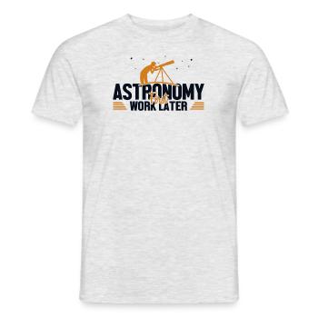 Astronomy First Work Later Sternenhimmel - Männer T-Shirt - Grau meliert - Vorne - AI Model Male 178 dark (178cm)