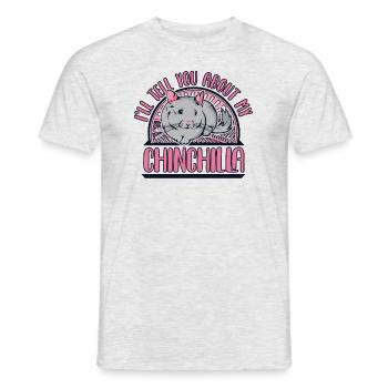 I'll Tell You About My Chinchilla Long - Men's T-Shirt - heather grey - Front - AI Model Male 178 dark (178cm)