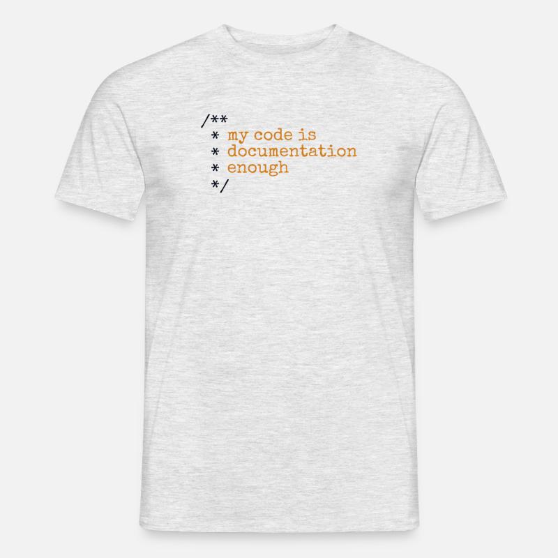 My Code Is Documentation Enough Developer Men’s T-shirt