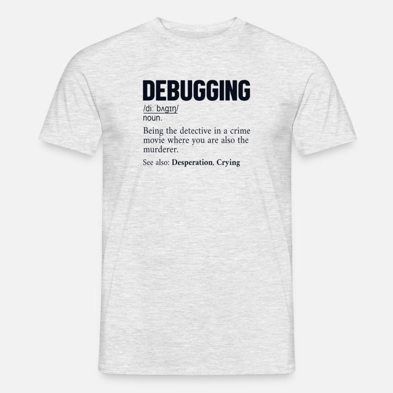 Debugging Definition Developer Coder Programmer - Men's T-Shirt - heather grey