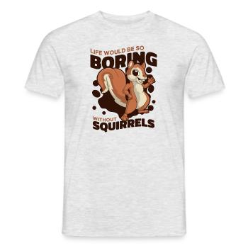 Life Would Be Boring Without Fuchshörnchen - Männer T-Shirt - Grau meliert - Vorne - AI Model Male 178 dark (178cm)