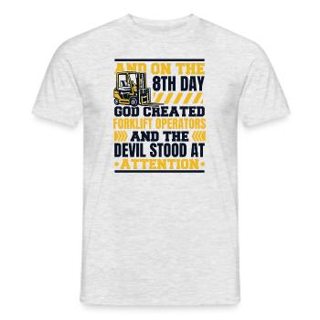 And On The 8th Day God Created Forklift Operators - Men's T-Shirt - heather grey - Front - AI Model Male 178 dark (178cm)