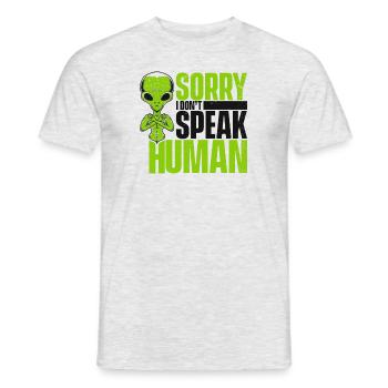 Désolé je ne parle pas humain Außerirdischer extraterrestre OVNI - T-shirt homme - gris chiné - Devant - AI Model Male 178 dark (178cm)