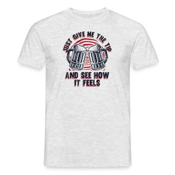 Just Give Me The Tip And See How It Feels Barman - Men's T-Shirt - heather grey - Front - AI Model Male 178 dark (178cm)