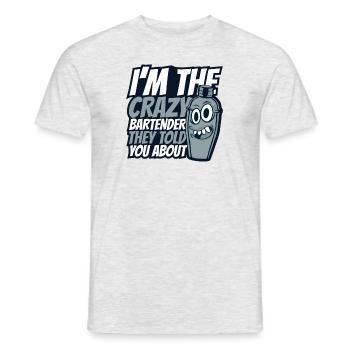 I'm The Crazy Bartender Bartender Mixologist - Men's T-Shirt - heather grey - Front - AI Model Male 178 dark (178cm)