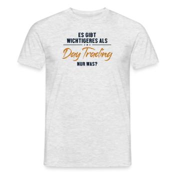 Wichtigeres als Day Trading Aktienmarkt Trader - Männer T-Shirt - Grau meliert - Vorne - AI Model Male 178 dark (178cm)