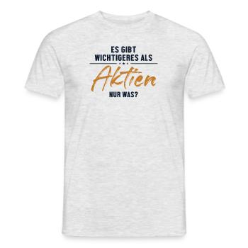 Wichtigeres als Aktien Börse Aktienmarkt Trader - Männer T-Shirt - Grau meliert - Vorne - AI Model Male 178 dark (178cm)