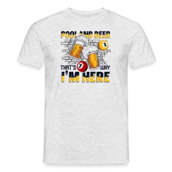 Pool And Beer That's Why I'm Here Billiards - Männer T-Shirt - Grau meliert - Vorne - AI Model Male 178 dark (178cm)