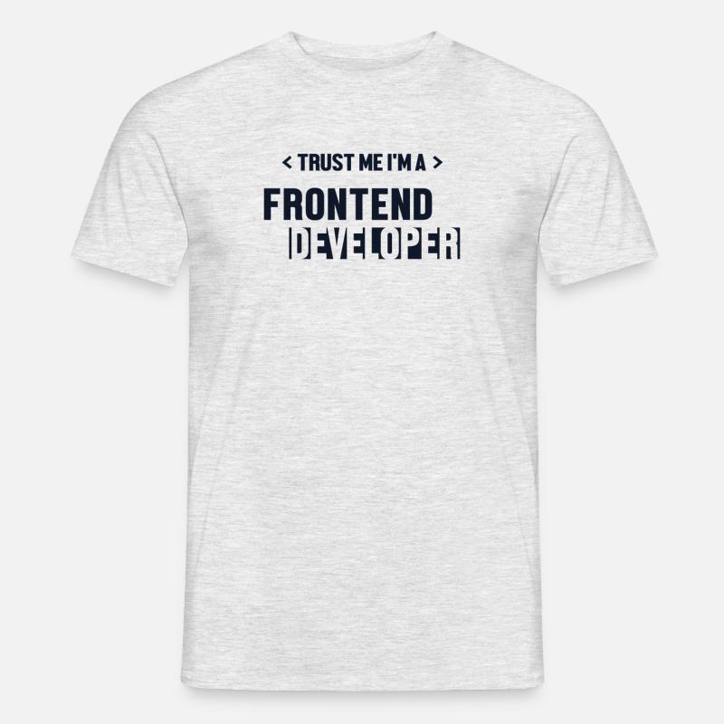 Trust Me I'm Frontend Developer Developer Men’s T-shirt
