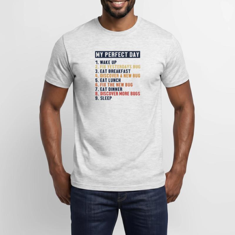 Fix Bugs Perfect Day Developer Coder Programmer Men's T-Shirt