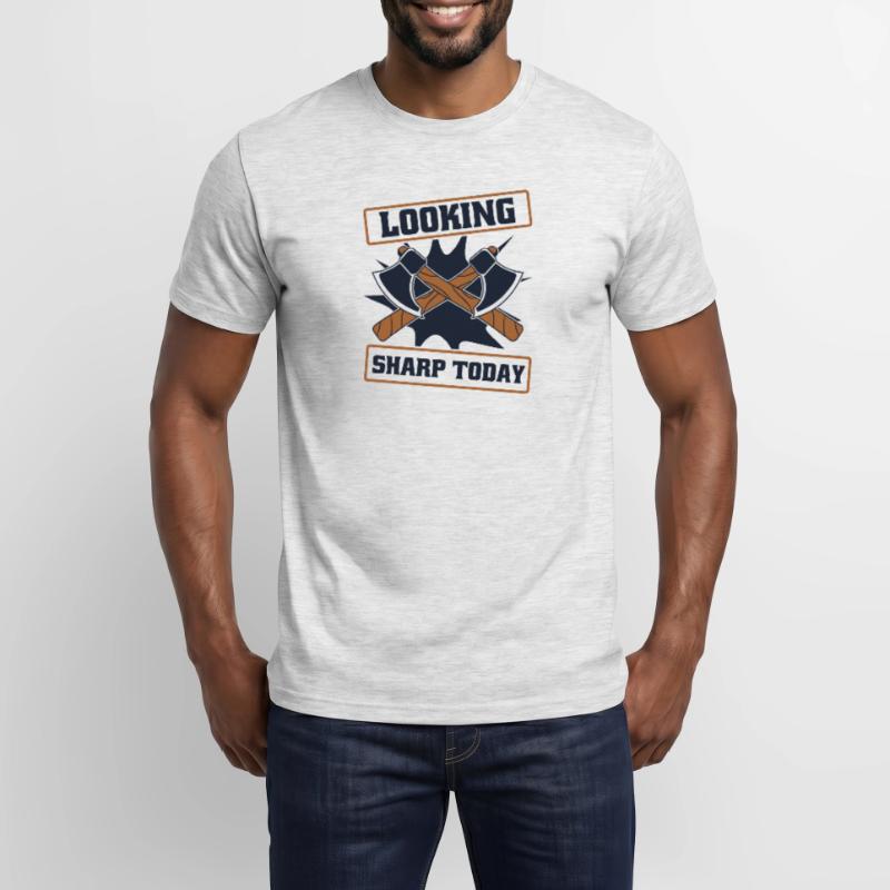 Looking Sharp Today Axe Throwing Game Axe Thrower Men's T-Shirt