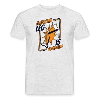 Ein zweites Bein ist eine überschätzte Beinprothese - Männer T-Shirt - Grau meliert - Vorne - AI Model Male 178 dark (178cm)