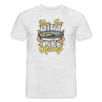 Tu vois la saleté, je vois de l’argent, la prospection, le mineur, l’or - T-shirt homme - gris chiné - Devant - AI Model Male 178 dark (178cm)