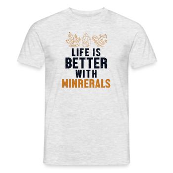 Life is Better with Minerals Geologist Mineral - Men's T-Shirt - heather grey - Front - AI Model Male 178 dark (178cm)