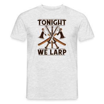 Tonight We LARP LARPing Weapons Armor Character - Men's T-Shirt - heather grey - Front - AI Model Male 178 dark (178cm)