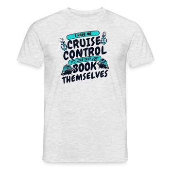 Je n’ai pas de régulateur de vitesse Cruise Cruise Cruise - T-shirt homme - gris chiné - Devant - AI Model Male 178 dark (178cm)