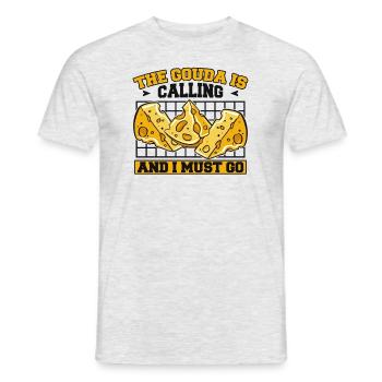 Gouda Is Calling And I Must Go Maker Queso Gouda - Men's T-Shirt - heather grey - Front - AI Model Male 178 dark (178cm)