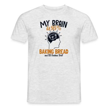 My Brain is 95% Baking Bread Bread Maker Lover - Men's T-Shirt - heather grey - Front - AI Model Male 178 dark (178cm)