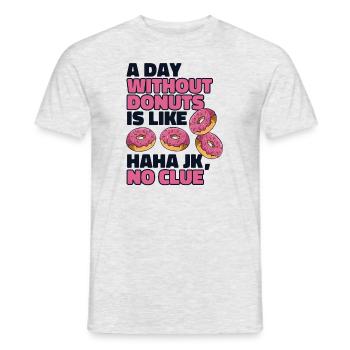 A Day Without Donuts Is Like Doughnut Glazed - Men's T-Shirt - heather grey - Front - AI Model Male 178 dark (178cm)