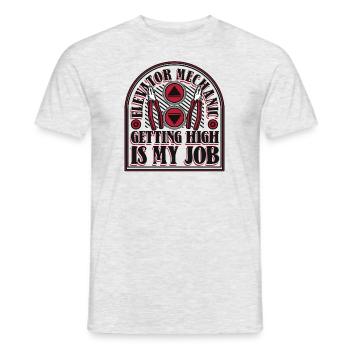 Elevator Mechanic Getting High Is My Job Elevator - Men's T-Shirt - heather grey - Front - AI Model Male 178 dark (178cm)
