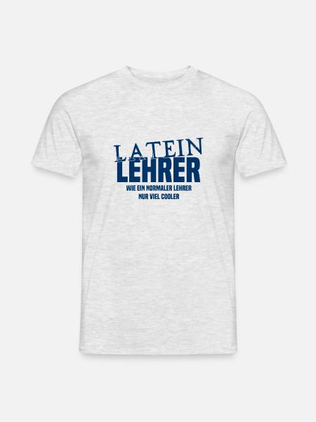Lateinlehrer - Wie ein normaler Lehrer nur cooler - Männer T-Shirt - Grau meliert