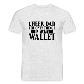 Cheer Dad, The Only Thing I Flip Is My Wallet 6 - Men's T-Shirt - heather grey - Front - AI Model Male 178 dark (178cm)