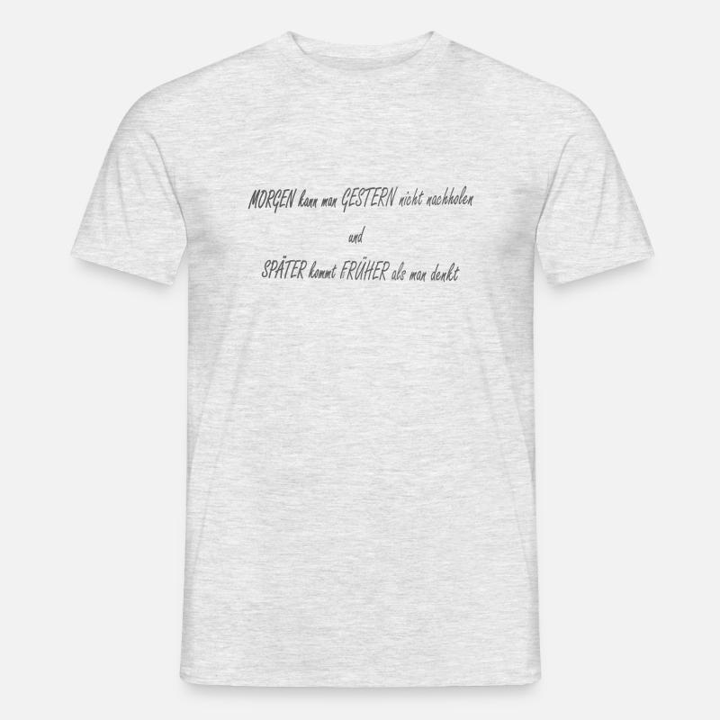 Morgen Gestern Spaeter Frueher2 - Männer T-Shirt - Grau meliert