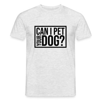 Caressez votre chien en disant - T-shirt homme - gris chiné - Devant - AI Model Male 178 dark (178cm)
