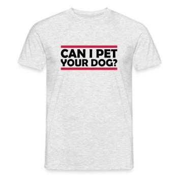 Caressez votre chien en disant - T-shirt homme - gris chiné - Devant - AI Model Male 178 dark (178cm)