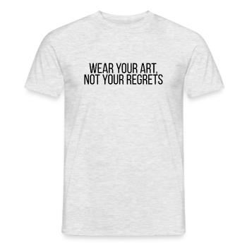🎨 WEAR YOUR ART, NOT YOUR REGRETS 🎨 - Männer T-Shirt - Grau meliert - Vorne - AI Model Male 178 dark (178cm)