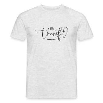 be thankful - Men's T-Shirt - heather grey - Front - AI Model Male 178 dark (178cm)