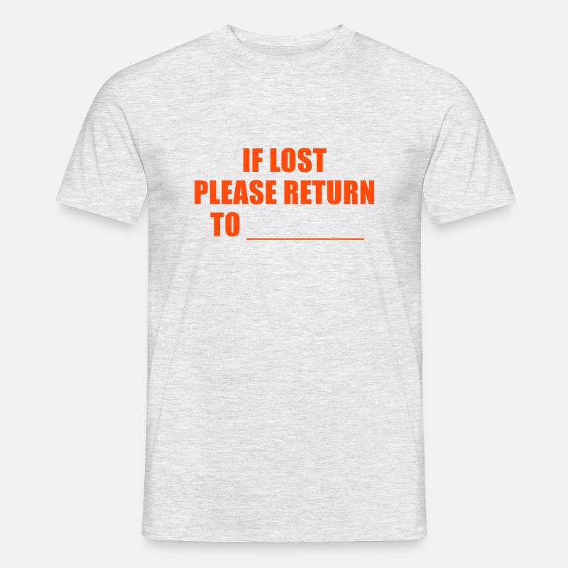 if lost please return to - Männer T-Shirt - Grau meliert