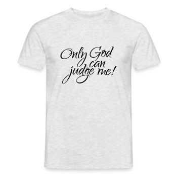 SEUL DIEU PEUT ME JUGER ! - T-shirt homme - gris chiné - Devant - AI Model Male 178 dark (178cm)