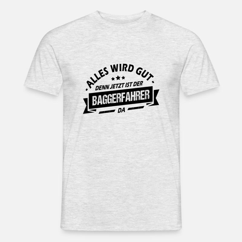 Witziges Baggerfahrer Sprüche Bagger Baggerführer - Männer T-Shirt - Grau meliert