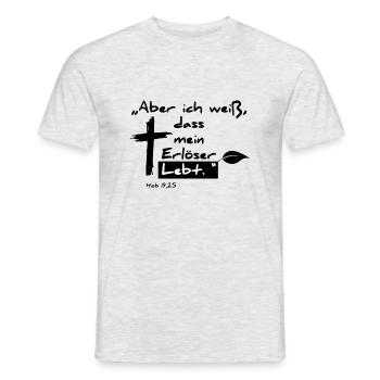 Aber ich weiß das mein Erlöser Lebt - Hiob 19: 25 - Männer T-Shirt - Grau meliert - Vorne - AI Model Male 178 dark (178cm)