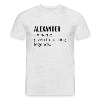 Alexander a Name Given to Fucking Legends - Men's T-Shirt - heather grey - Front - AI Model Male 178 dark (178cm)