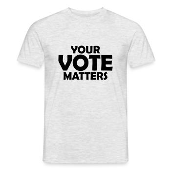 your vote matters Zitat - Männer T-Shirt - Grau meliert - Vorne - AI Model Male 178 dark (178cm)