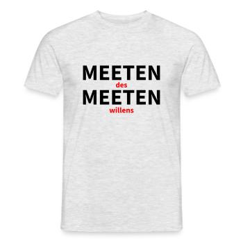 meetinen um des meeten willens - Männer T-Shirt - Grau meliert - Vorne - AI Model Male 178 dark (178cm)